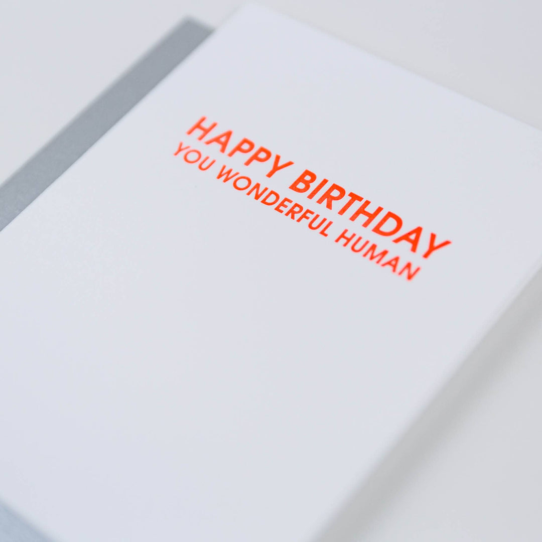 Happy Birthday You Wonderful Human - Birthday Card