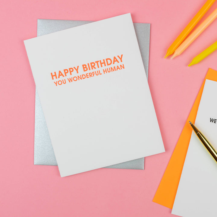 Happy Birthday You Wonderful Human - Birthday Card