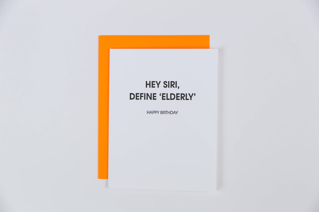 Hey Siri, Define 'Elderly' - Funny Birthday - Birthday Card