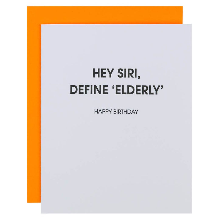 Hey Siri, Define 'Elderly' - Funny Birthday - Birthday Card